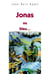 Jonas, ou dieu ... et l'idee qu'on se fait de lui