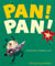 Pan ! Pan !