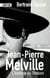 Jean-Pierre Melville - L'homme au Stetson