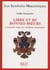 Les symboles maçonniques Tome 57 : libre et de bonnes moeurs - les grandes étapes de l'initiation maçonnique