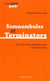 Somnambules et terminators - sur une crise civilisationnelle contemporaine