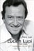 Lucien lupi mon mari - le baryton à la voix d'or