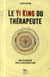 Le yi king du thérapeute - son utilisation dans la relation d'aide