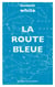 La route bleue