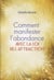 Comment manifester l'abondance - avec la loi d'attraction