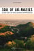 Soul of Los Angeles : guide des 30 meilleures expériences (édition 2023)
