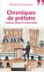 Chroniques de prétoire - histoires drôles et moins drôles