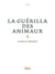 La guérilla des animaux