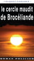 Le cercle maudit de Brocéliande