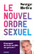Le nouvel ordre sexuel - pourquoi devient-on fille ou garçon ?