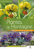Guide expert des plantes de montagne : Alpes, Pyrénées, Massif central, Jura et Vosges