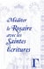 Méditer le Rosaire avec les Saintes Ecritures