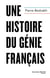 Une histoire du génie français