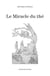 Le miracle du thé