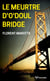 Le meurtre d'O'Doul Bridge - une enquête du French coach