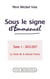 Sous le signe d´Emmanuel Tome 1 - 2012-2017, ils déclarèrent bien le mal et mal le bien