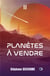 Planètes à vendre 2