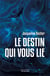 Le destin qui vous lie