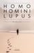 Homo hominis lupus