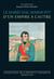 Le maréchal Marmont d'un empire à l'autre : 1774-1852
