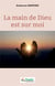 La main de Dieu est sur moi