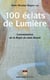 100 éclats de lumière : Commentaires de la Règle de saint Benoît