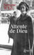 Attente de Dieu - Le Notre Père