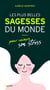 Les plus belles sagesses du monde (pour vaincre son stress)