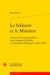 Le solitaire et le ministre : Autour de la correspondance entre Arnauld d'Andilly et Arnauld de Pomponne (1642-1674)