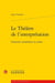 Le théâtre de l'interprétation - l'histoire immédiate en scène