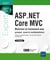ASP.net Core MVC : maîtrisez ce framework web puissant, ouvert et multiplateforme (3e édition)