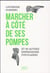 Marcher à côté de ses pompes - et 99 autres expressions populaires