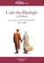 L'Art du Mariage en Islam