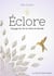 Eclore : Voyage en Soi et dans le Monde