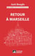 Matt Borel détective marseillais 4 : Retour à Marseille