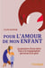 Pour l'amour de mon enfant : violences psychologiques intra familiale - double peine