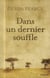 Dans un dernier souffle