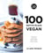Les petits Marabout : 100 petits plats vegan