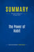 Summary: The Power of Habit : Review and Analysis of Duhigg's Book