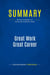 Summary: Great Work Great Career : Review and Analysis of Covey and Colosimo's Book
