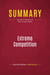 Summary: Extreme Competition : Review and Analysis of Peter Fingar's Book