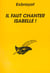 Il faut chanter isabelle