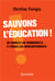 Restaurer l'éducation - famille fondement - école développement