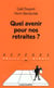 Quel avenir pour nos retraites ?