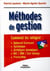 Methodes de gestion - comment les integrer : balanced scorecard, systemique, achetypes dynamiques, a