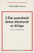 L'état postcolonial, facteur d'insécurité en afrique