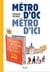 Métro d'Oc, métro d'ici : petites déambulations autour de Toulouse et son histoire