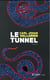 Le tunnel