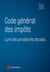 Code général des impôts - Livre des procédures fiscales (édition 2025)