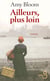 Ailleurs, plus loin